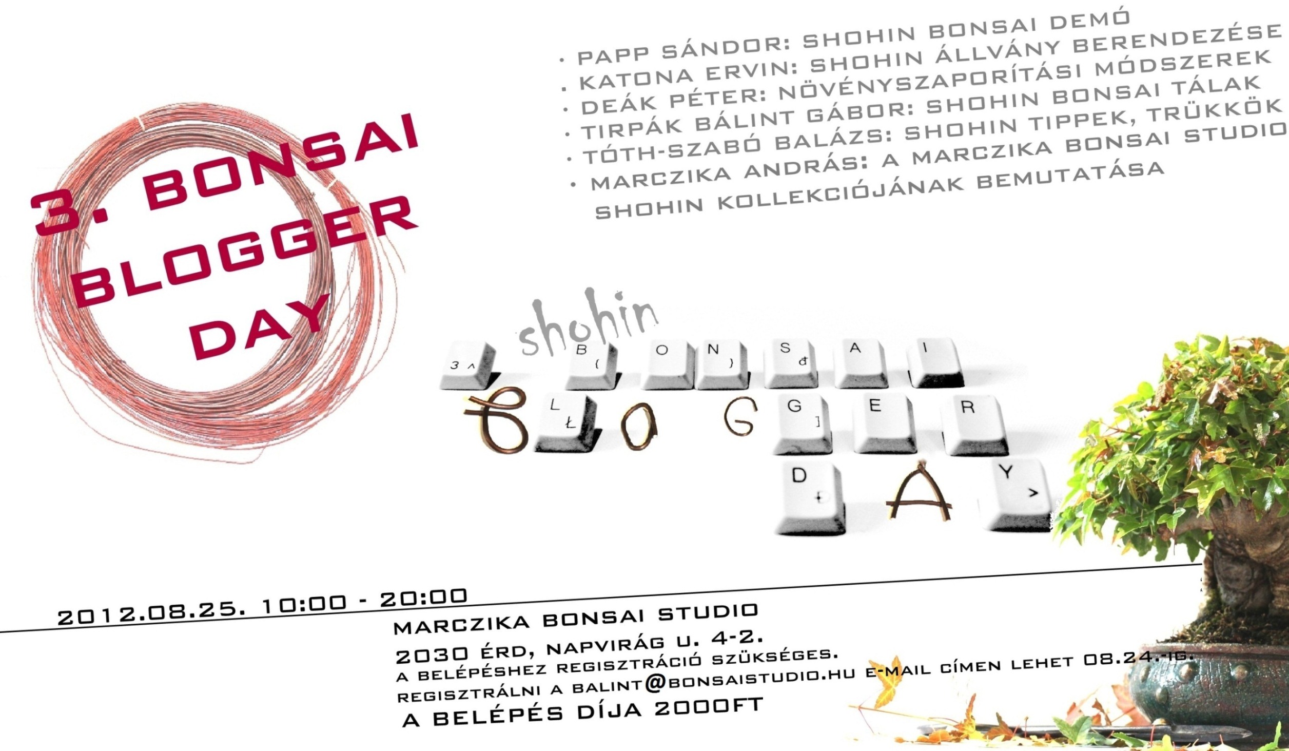 marczika bonsai studio rendez&eacute;s&eacute;ben a harmadik bonsai blogger day kezdődik augusztus huszon &ouml;t&ouml;dik&eacute;n, fő t&eacute;ma a shohin bonsai lesz